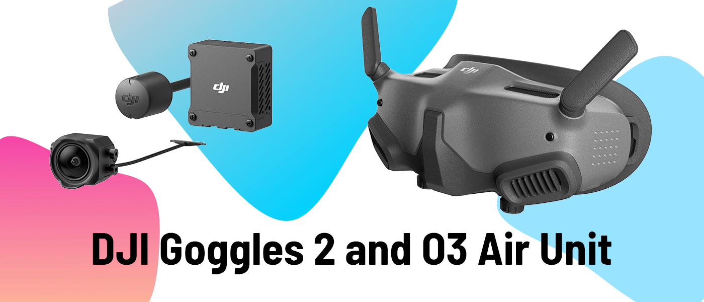 Comparing the DJI Goggles 2 and O3 Air Unit Against Goggles V2